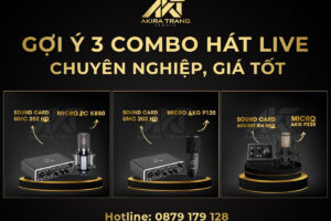 Gợi ý 3 combo hát live chuyên nghiệp, giá tốt