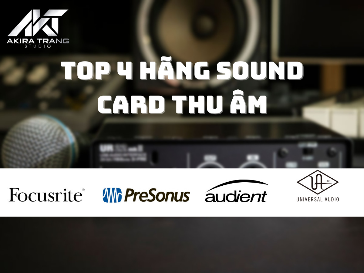 Top 4 hãng sound card thu âm cao cấp bán chạy nhất hiện nay