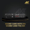 Sound Card Thu Âm Motu M4