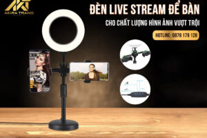 Đèn livestream để bàn – Cho chất lượng hình ảnh vượt trội