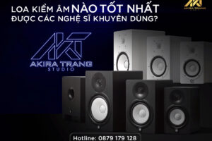 Loa kiểm âm nào tốt nhất được các nghệ sĩ khuyên dùng?