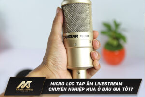 Micro lọc tạp âm livestream chuyên nghiệp mua ở đâu giá tốt?