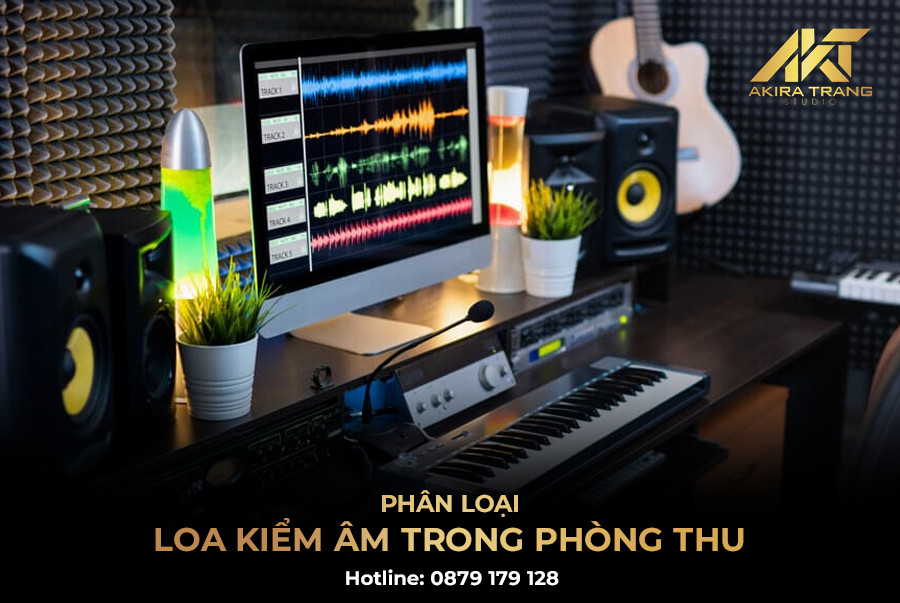 Phân loại loa kiểm âm trong phòng thu